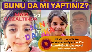 İmam da Gözaltına Alındı  İtirafçı bunu ilk kez mahkemede söyledi ve CİNAYET ÇÖZÜLDÜ [upl. by Einram634]