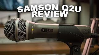 Samson Q2u USBXLR Microphone Review  Test [upl. by Ekusoyr475]