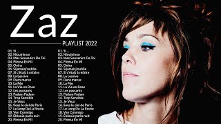 Zaz Plus Grands Succès 2022  Zaz Greatest Hits Full Album  Zaz Album Complet 2022 [upl. by Esirrehc]