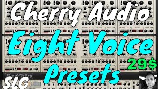 Cherry Audio  Eight Voice  Presets Preview [upl. by Enoitna310]