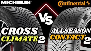 Michelin CrossClimate 2 vs Continental AllSeasonContact 2 don’t buy one before watching this [upl. by Relyhs634]