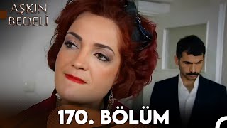 Aşkın Bedeli  170 Bölüm Full İzle [upl. by Allyn]