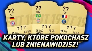 FIFA 19  Karty które pokochasz lub znienawidzisz [upl. by Adnorahs]