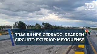 Circuito Exterior Mexiquense REABRE no cobrarán peaje en una caseta cuál es [upl. by Ocicnarf]