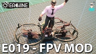 Eachine E019  Easy FPV Mod [upl. by Thorman]