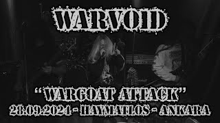 WARVOID  quotWargoat Attackquot 28092024  Haymatlos ANKARA [upl. by Elvina]