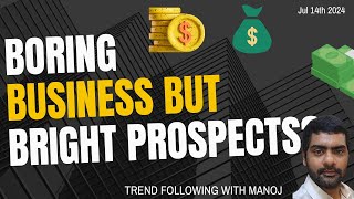 Boring Business with Bright Prospects [upl. by Kannan]