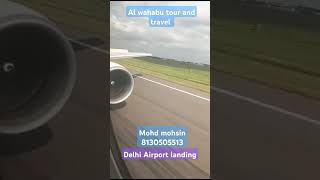 Delhi airport landing [upl. by Wales]