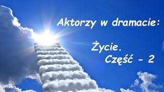 Aktorzy w dramacie Życie  maski role i tytuły [upl. by Jo Ann]