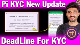 Pi KYC Latest New Update  DeadLine to Complete Pi KYC  Pi KYC kaise kare  Pi KYC Update [upl. by Adah]