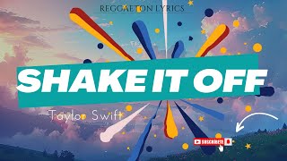 Taylor Swift  Shake It Off  Lyrics [upl. by Odrahcir]