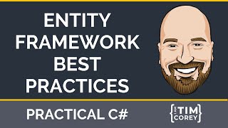 Entity Framework Best Practices  Should EFCore Be Your Data Access of Choice [upl. by Ailedamla726]