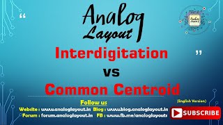 Interdigitation vs Common Centroid Matching [upl. by Assenahs]