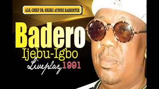 BADERO IJEBU IGBO LIVE PLAY BY SIKIRU AYINDE BARRISTER FULL AUDIO 1991 [upl. by Binny644]