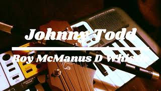 Johnny Todd Roy McManus D whistle [upl. by Unni588]