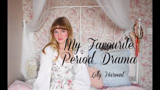 My Favourite Period Dramas [upl. by Renrag700]