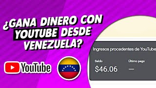 ¿¿ Se puede GANAR DINERO CON YOUTUBE desde VENEZUELA  como menetizar tu canal [upl. by Niroht219]