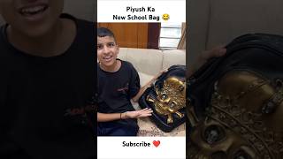 Piyush Ka New School Bag 😂 shorts thepiyushshorts souravjvlogs piyushjocgaming [upl. by Kotta]