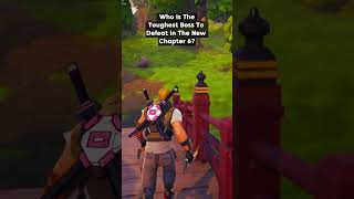 Which Boss in Fortnite Chapter 6 is the Hardest to Defeat [upl. by Herbert669]