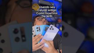 Usando celular antigo como repetidor de wifi [upl. by Rakabuba]