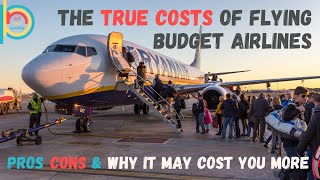 7 Reasons Why Budget Airlines May Not Be a Good Deal [upl. by Magdau]