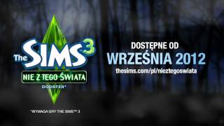 The Sims 3 Nie z tego świata  zwiastun [upl. by Wilhelm144]