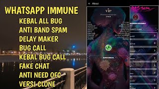 WHATSAPP IMMUNE VERSI CLONE ANTI NEED OFFICIAL KEBAL ALL BUG ANTI BAND 🔥 [upl. by Reffineg]