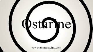 How To Say Ostarine [upl. by Arrac]