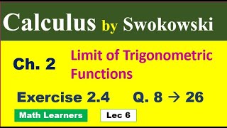 Calculus by Swokowski Ch 2 Lec 6 Exercise 24 Q 8 to 26 limit of trigonometric functions [upl. by Narag]