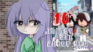 10 Things I Hate About You ♥ GLMV  GCMV ♥ Gacha club  Gacha Life Songs [upl. by Eseela106]