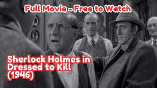 Sherlock Holmes in Dressed to Kill 1946  Classic Detective Film  Free Full Movie Online [upl. by Berstine656]