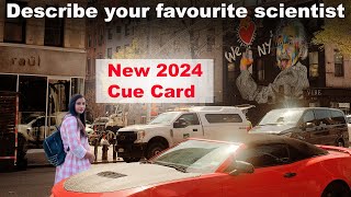 Describe your favourite scientist Cue Card  January to April 2024 [upl. by Melisenda168]