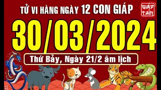 Tử vi ngày mới Thứ Bảy 30032024 của 12 con giáp chuẩn xác nhất Bản Full [upl. by Hecht]