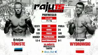 Kristjan Tõniste vs Kacper Wydrowski  FULL FIGHT  RAJU 15 [upl. by Anairotciv]