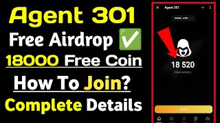 Agent 301 Airdrop  How to Join Agent 301 Airdrop  Complete Step By Step [upl. by Lalaj900]