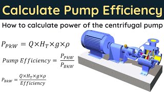 How to calculate the Power of centrifugal pump  Calculate pump efficiency  BkW  hydraulic power [upl. by Ahtnahc]