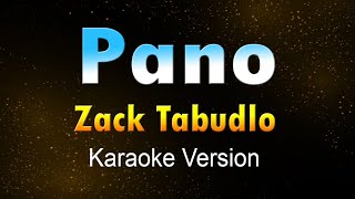 PANO  Zack Tabudlo KARAOKEInstrumental [upl. by Nitsej216]