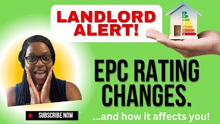 LANDLORD ALERT EPC RATING CHANGES [upl. by Schwarz]