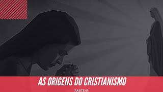 As Origens do Cristianismo  Parte 05  MARIOLATRIA [upl. by Wilhelm639]