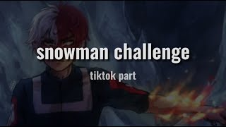 Snowman challenge  tiktok partlyrics [upl. by Orren]