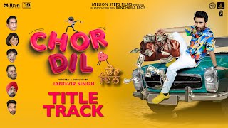 Chor Dil Title Track Master Saleem  Jagjeet Sandhu  Jangvir Singh Movie in Cinemas 25 OctTeam7 [upl. by Aig335]