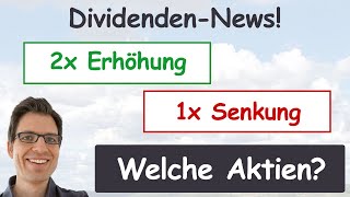 1x Dividendensenkung amp 2x Erhöhung Welche Aktien erhöhensenken amp wann Zahltag News 2024 [upl. by Moscow]