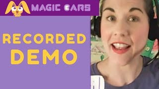 Magic Ears Recorded Demo Interview Sample [upl. by Aeli]