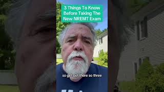 3 Things To Know Before Taking The New NREMT Exam [upl. by Urita323]