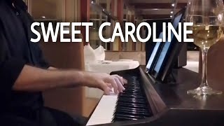 Sweet Caroline  Piano Bar Live [upl. by Rellia]