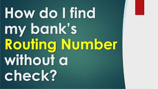 How do I find my banks routing number without a check [upl. by Valentia258]