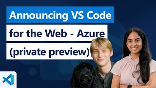 Announcing VS Code for the Web  Azure private preview [upl. by Aryek]