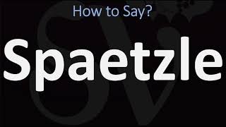 How to Pronounce Spaetzle CORRECTLY [upl. by Johnette]