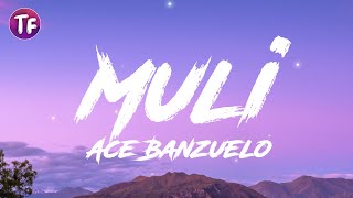 Ace Banzuelo  Muli LyricsLetra [upl. by Wiedmann]