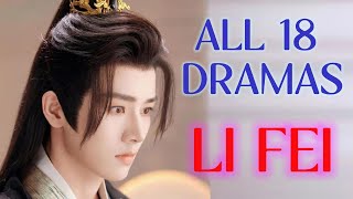 Drama List Li Fei  All 18 dramas  李菲  CDW [upl. by Enelehcim412]